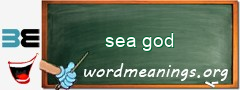 WordMeaning blackboard for sea god